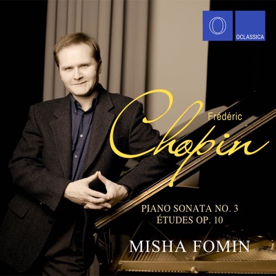 Chopin: Piano Sonata No.3 & Études op. 10