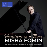 Variations on a Theme: Bach-Busoni, Beethoven, Schumann, Balakirev
