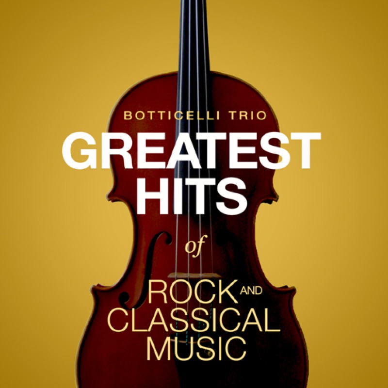 Greatest Hits of Rock and Classical Music