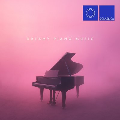 Dreamy Piano Music