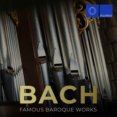 Bach : Célèbres œuvres baroques