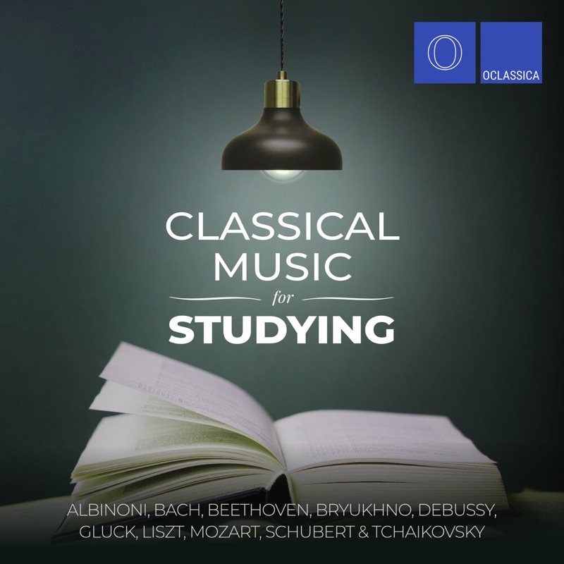 Classical Music for Studying: Albinoni, Bach, Beethoven, Bryukhno, Debussy, Gluck, Liszt, Mozart, Schubert & Tchaikovsky