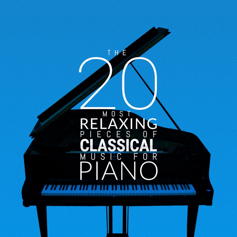 The 20 Most Relaxing Pieces of Classical Music for Piano