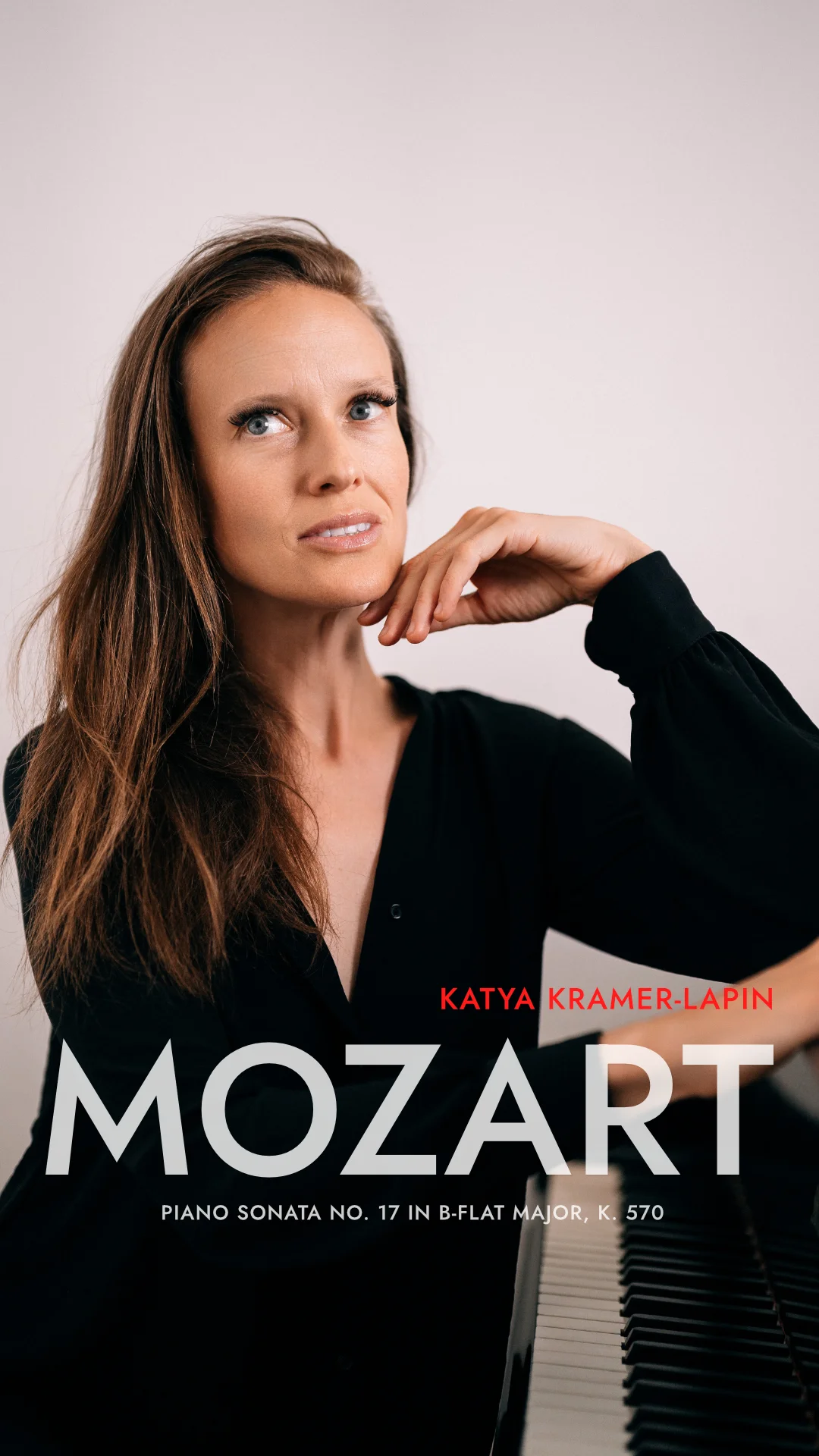 Katya Kramer-Lapin - Mozart: Piano Sonata No. 17 in B-Flat Major, K. 570