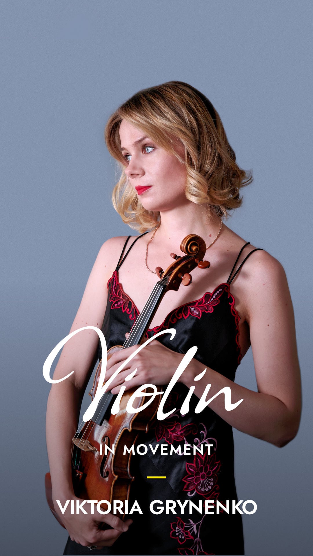 Viktoria Grynenko - Violin in Movement