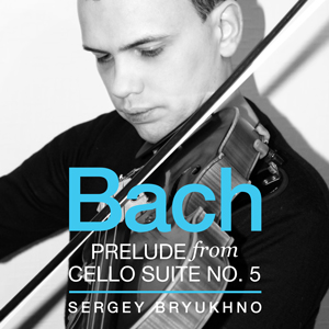 Bach: Prelude from Cello Suite No. 5 (Live) – Single