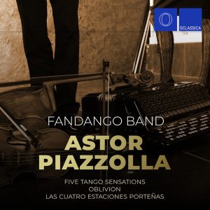 Piazzolla: Five Tango Sensations, Oblivion & Las Cuatro Estaciones Porteñas