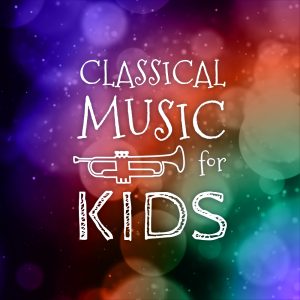 Classical Music for Kids