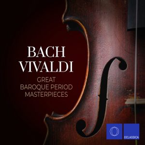 Album "Bach & Vivaldi: Great Baroque Period Masterpieces"