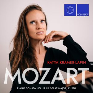 Mozart: Piano Sonata No. 17 in B-Flat Major, K. 570 by Katya Kramer-Lapin